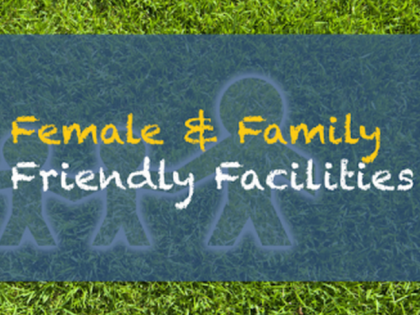 Female & Family Friendly Facilities